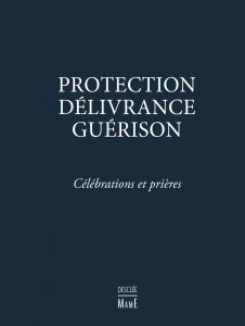 Protection délivrance guérison - Célébrations et prières Couverture du livre